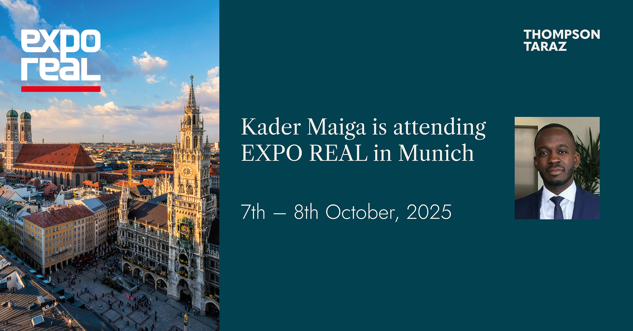 Kader Maiga, Business Development Senior Manager at Thompson Taraz, will be attending EXPO REAL in Munich